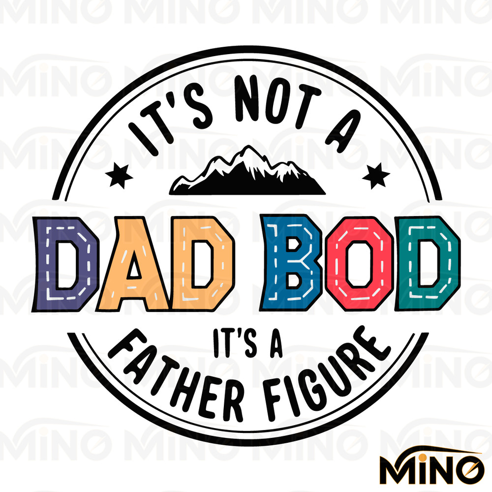 Its-Not-A-Dad-Bod-Its-A-Father-Figure-Fathers-2405241069.png