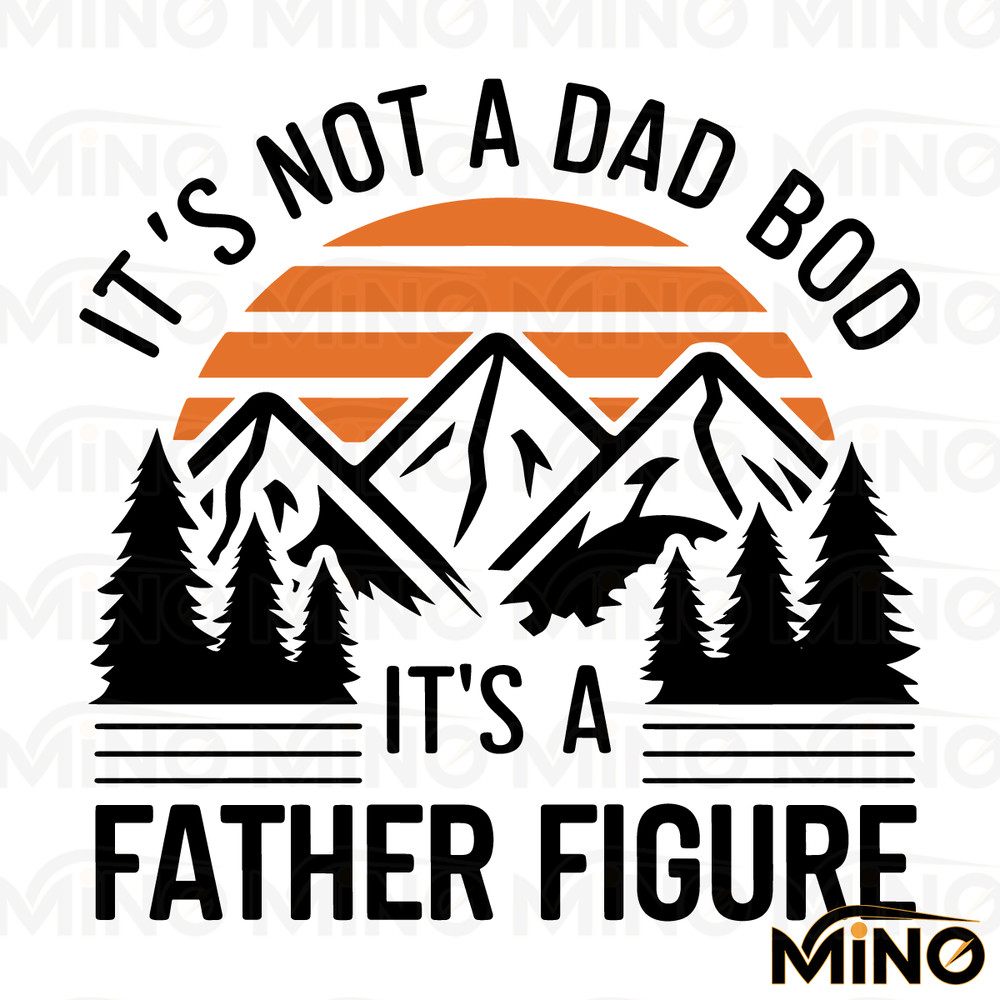 Its-Not-A-Dad-Bod-Its-A-Father-Figure-Dad-2405241070.png