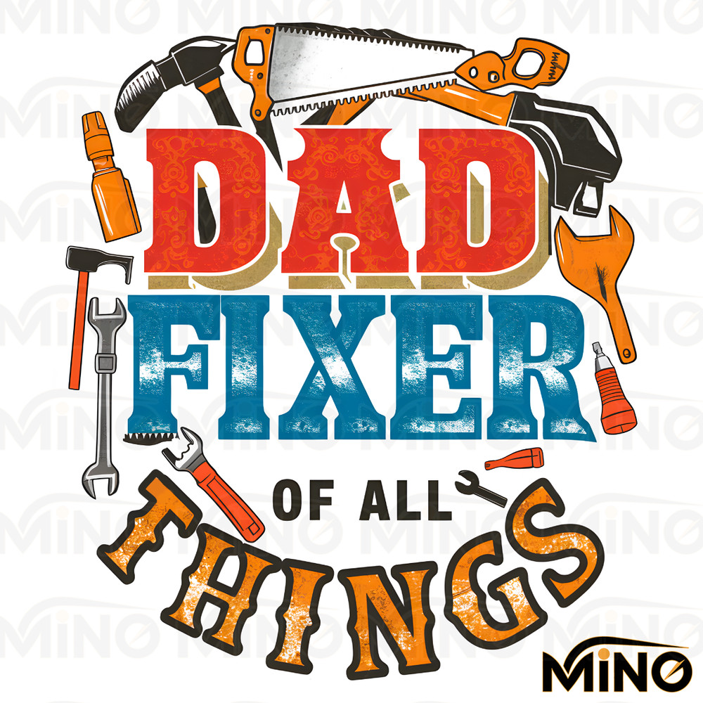 Dad-Fixer-Of-All-The-Things-Father-Tool-PNG-3005241029.png