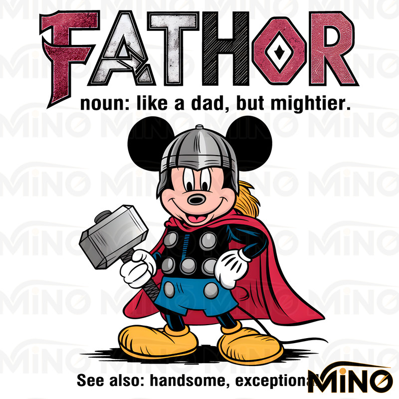 Mickey-Mouse-Fathor-Like-A-Dad-But-Mightier-PNG-3105241039.png