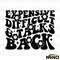 Expensive-Difficult-And-Talks-Back-Funny-Saying-SVG-C1904241263.png