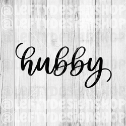 hubby | svg | png | digital download