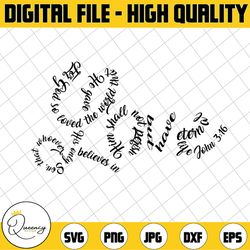love svg, john 3 16, for god so loved the world, christian, jesus, john 3:16, church, svg png dxf eps ai formats for cam