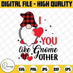 i love you like gnome other svg, valentine gnome, gnomies clipart, gnome plaid svg, plaid love svg,