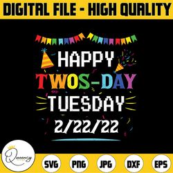 happy twosday tuesday february 22nd 2022 svg, funny 2.22.22 event svg, 2-22-22 shirt svg, february 22nd 2022, teacher li