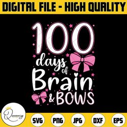 100 days of school brains and bows svg, 100 days of school svg, 100th day of school svg, school svg, teacher girls svg ,