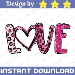 LOVE Leopard PNG for Sublimation. Valentine's Day PNG | Love PNG | Valentine's Printable PNG | Valentine PNG | Instant D