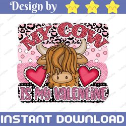 My Cow is My Valentine Glitter Png, Glitter and Leopard PNG, My cow Png, Valentine Cow PNG, Sublimation