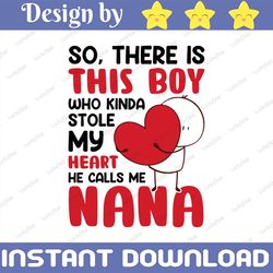 these boys they kinda stole my heart they call me Nana - jpg png image & svg dxf cut - Printable Digital Iron On - DIY I