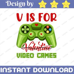 v is for video games valentine's svg eps png dxf cutting files for silhouette cameo cricut, valentine's day, funny, subl