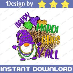 happy mardi gras y'all sublimation png design, mardi gras gnome, hand drawn, digital download, louisiana parade, fleur d