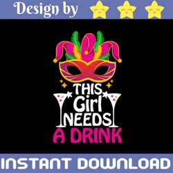 mardi gras png | this girl needs a drink  png | mardi gras png | this girl needs a drink png | instant download