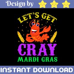 let's get cray png, crawfish png, fat tuesday carnival png