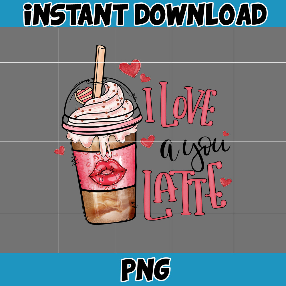 Valentine Coffee Png, Valentine Coffee Png, Valentine Drinks Png, Latte Drink Png, XOXO Png, Coffee Lover, Valentine Sublimation (18).jpg