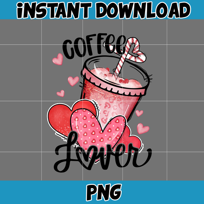 Valentine Coffee Png, Valentine Coffee Png, Valentine Drinks Png, Latte Drink Png, XOXO Png, Coffee Lover, Valentine Sublimation (19).jpg