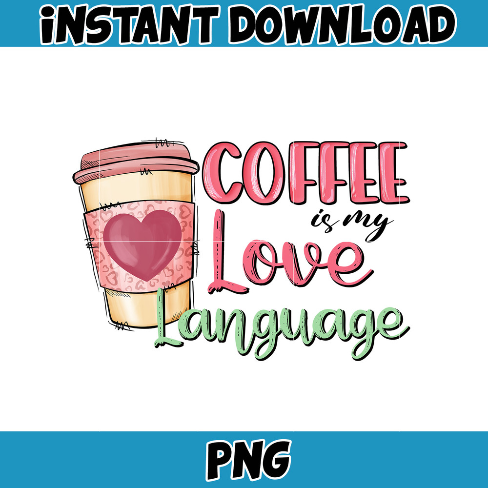 Valentine Coffee Png, Valentine Coffee Png, Valentine Drinks Png, Latte Drink Png, XOXO Png, Coffee Lover (1).jpg