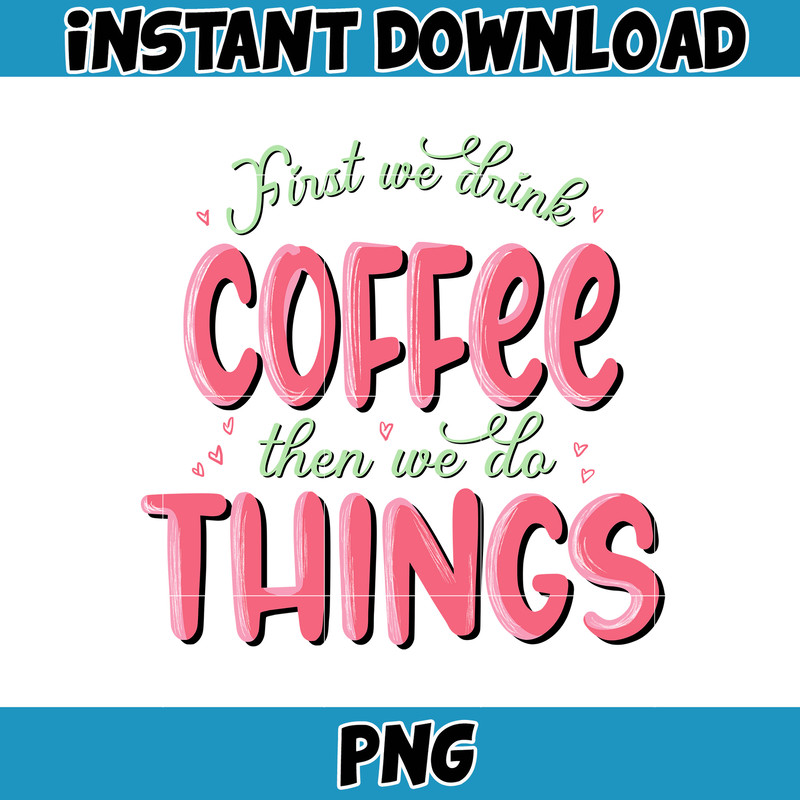 Valentine Coffee Png, Valentine Coffee Png, Valentine Drinks Png, Latte Drink Png, XOXO Png, Coffee Lover (9).jpg