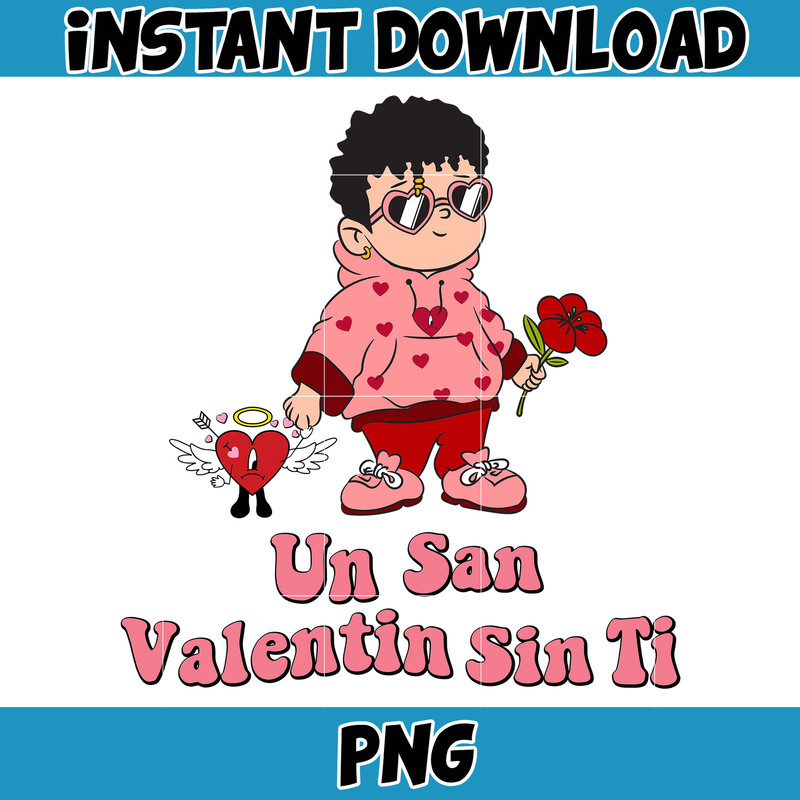 Bad Bunny Valentines Day Png, Benito Png, Un Valentina Sin Ti, Bad Bunny Png, Cricut Png, Valentine's Day Png (17).jpg
