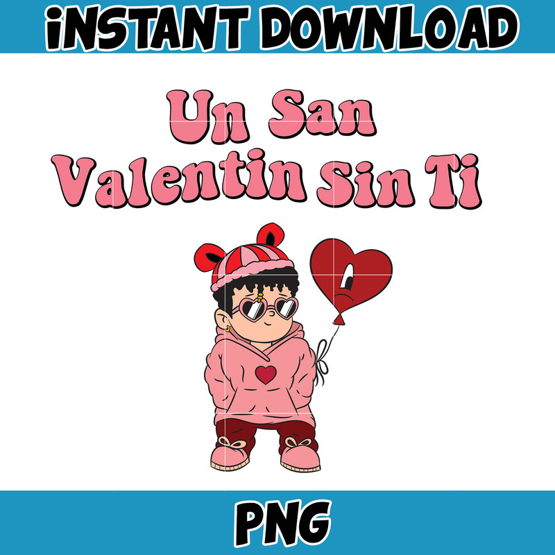Bad Bunny Valentines Day Png, Benito Png, Un Valentina Sin Ti, Bad Bunny Png, Cricut Png, Valentine's Day Png (20).jpg