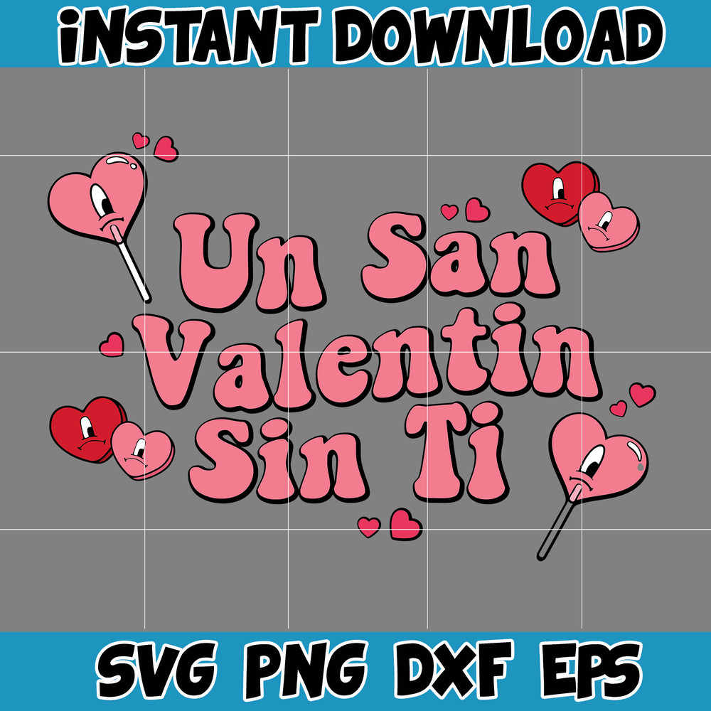 Bad Bunny Valentines Day Svg, Benito Svg, Un Valentina Sin Ti, Bad Bunny Svg, Cricut Svg, Valentine's Day (15).jpg