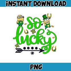 So Lucky Png, Cartoon St. Patrick's Day Png, St Patricks Day Shirt, Cartoon Movies PNG, Sublimation Designs