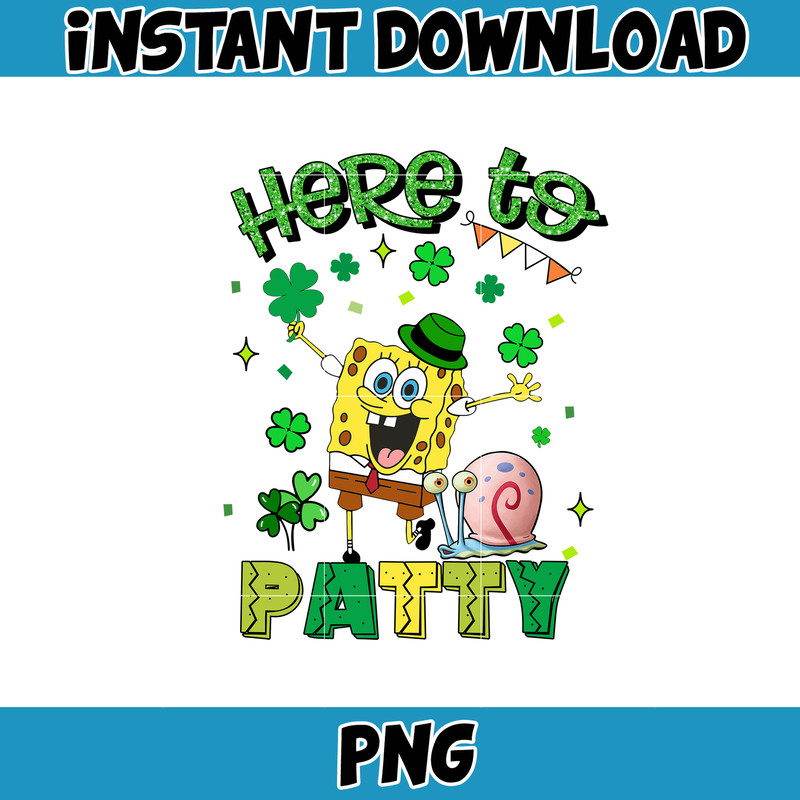 Here To Patty Png, Happy Patrick Patty Day Png, St Patrick's Day Png, Cartoon Characters, Saint Patrick's Day Png.jpg
