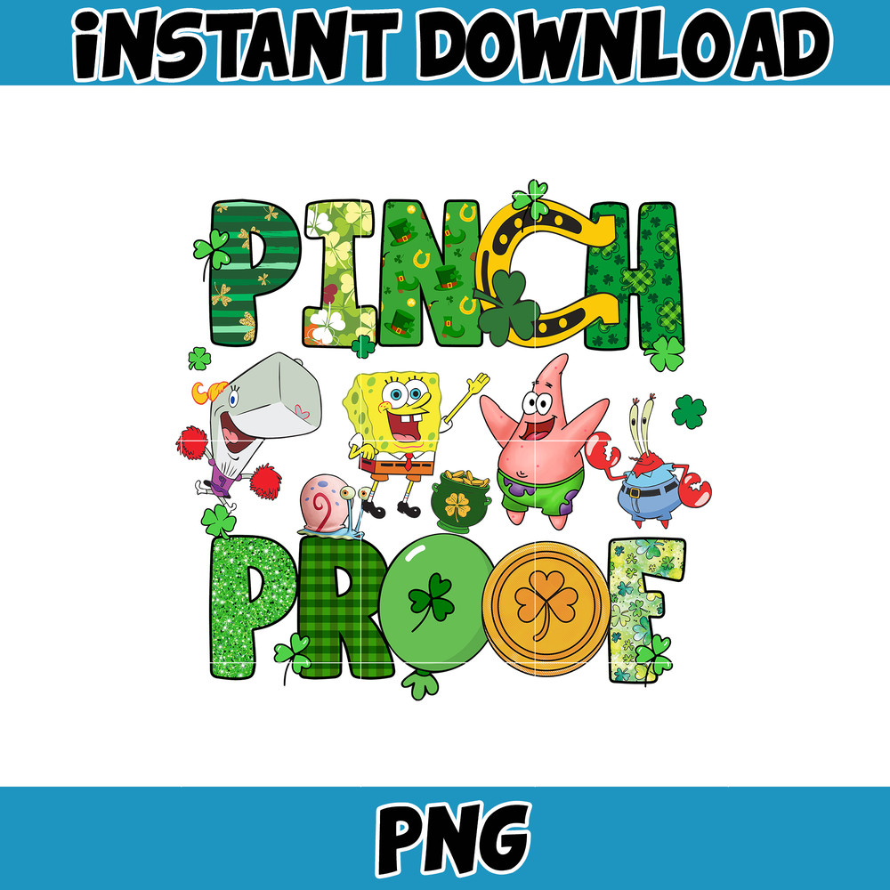 Pinch Proof SpongeBob SquarePants Png, Happy Patrick Patty Day Png, St Patrick's Day Png, Cartoon Characters, Saint Patrick's Day Png.jpg