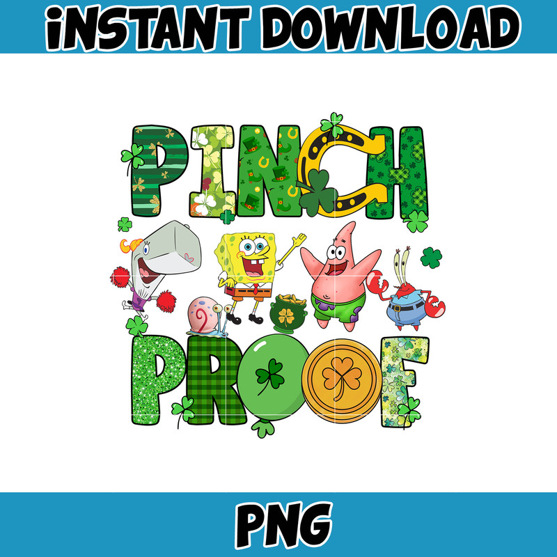 Pinch Proof SpongeBob SquarePants Png, Happy Patrick Patty Day Png, St Patrick's Day Png, Cartoon Characters, Saint Patrick's Day Png.jpg