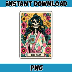 Die Mom Tarot Karte Png, lustige Frau Skelett Mutter Design, Witchy Vibes Schadel, Blumen Mama Png, Instant Download (4)
