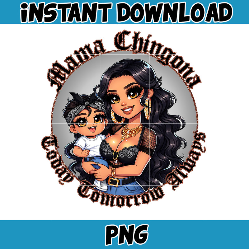 Mama Chingona Chicana Mom Png, Latina Mother's Day Png, Gift For Mom Png, Happy Mother Day Png, Boy Girls Mom Png, Instant Download.jpg