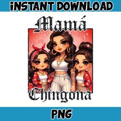 Mama Chingona Chicano Mom Png, Chibi Style Latina Mother's Day Png, Gift For Mom Png, Happy Mother Day Png, Cholo Mom