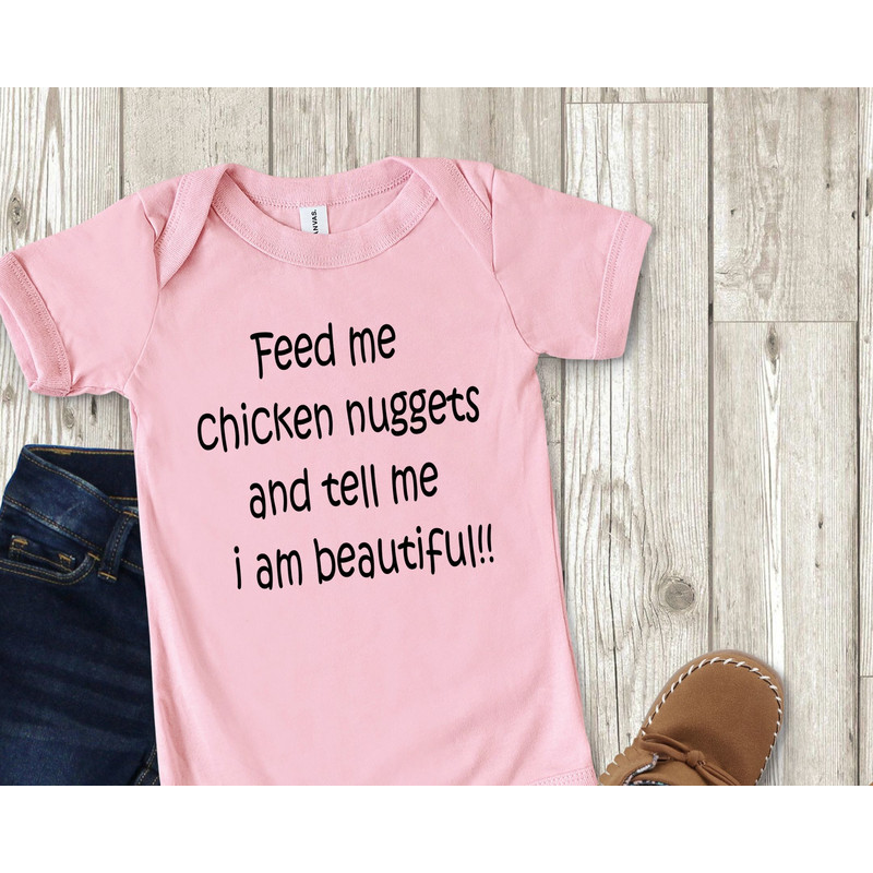 Feed Me Nuggets Tell Me I Am Beautiful SVG Funny Kid Tshirt PNG 2