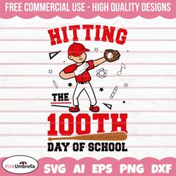 100 Days of School SVG, 100th Day of School svg, 100 Days Baseball svg, Hit svg, Teacher svg, School svg