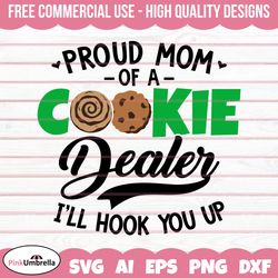 Proud Mom of a Cookie Dealer Svg, Cookie Dealer Svg, Girl Scout Svg, Girl Scout Cookie Svg, Girl Scout Png,