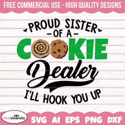Proud Sister of a Cookie Dealer Svg, Cookie Dealer Svg, Girl Scout Svg, Girl Scout Cookie Svg, Girl Scout Png,