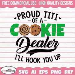 Proud Titi of a Cookie Dealer Svg, Cookie Dealer Svg, Girl Scout Svg, Girl Scout Cookie Svg, Girl Scout Png,