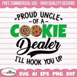 Proud Uncle of a Cookie Dealer Svg, Cookie Dealer Svg, Girl Scout Svg, Girl Scout Cookie Svg, Girl Scout Png,