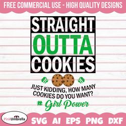 Straight Outta Cookies Svg, Cookie Dealer Svg, Girl Scout Svg, Girl Scout Cookie Svg, Girl Scout Png, Girl Scout Shirt