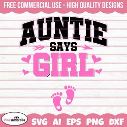 Aunty Says Girl Gender Reveal Svg Png, Gender Svg, Baby Svg, Girl Or Boy Svg, Baby Reveal Svg, Pink Or Blue Svg,