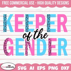 Keeper Of The Gender SVG, PNG, Gender Reveal Svg, Gender Reveal Party Shirt SVG, Baby Shower svg, Pregnancy svg,