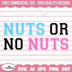 Nuts or no nuts Gender Reveal Svg Png, Gender Svg, Baby Svg, Girl Or Boy Svg, Baby Reveal Svg, Pink Or Blue Svg,