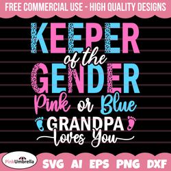 Pink or Blue Grandpa Loves you Svg, Keeper of the Gender svg, Gender Reveal Svg Png, Gender Svg, Baby Svg, Girl Or Boy