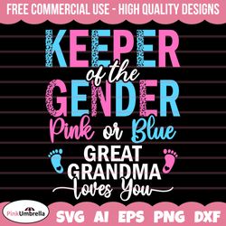 Pink or Blue Great Grandma Loves you Svg, Keeper of the Gender svg, Gender Reveal Svg Png, Gender Svg, Baby Svg,