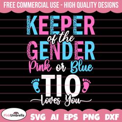 Pink or Blue Tio Loves you Svg, Keeper of the Gender svg, Gender Reveal Svg Png, Gender Svg, Baby Svg, Girl Or Boy