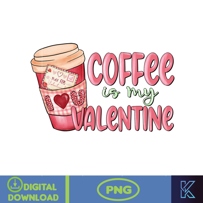 Valentine Coffee Png, Valentine Coffee Png, Valentine Drinks Png, Latte Drink Png, XOXO Png, Coffee Lover, Valentine Sublimation (9).jpg