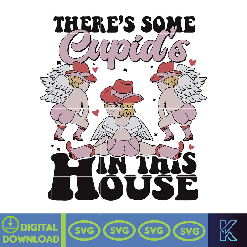 There's Some Cupid's In This House Svg, Funny Valentine's Day Sublimation Design, Cupid Svg, Valentines Day Svg, Retro Valentines Svg 1.jpg