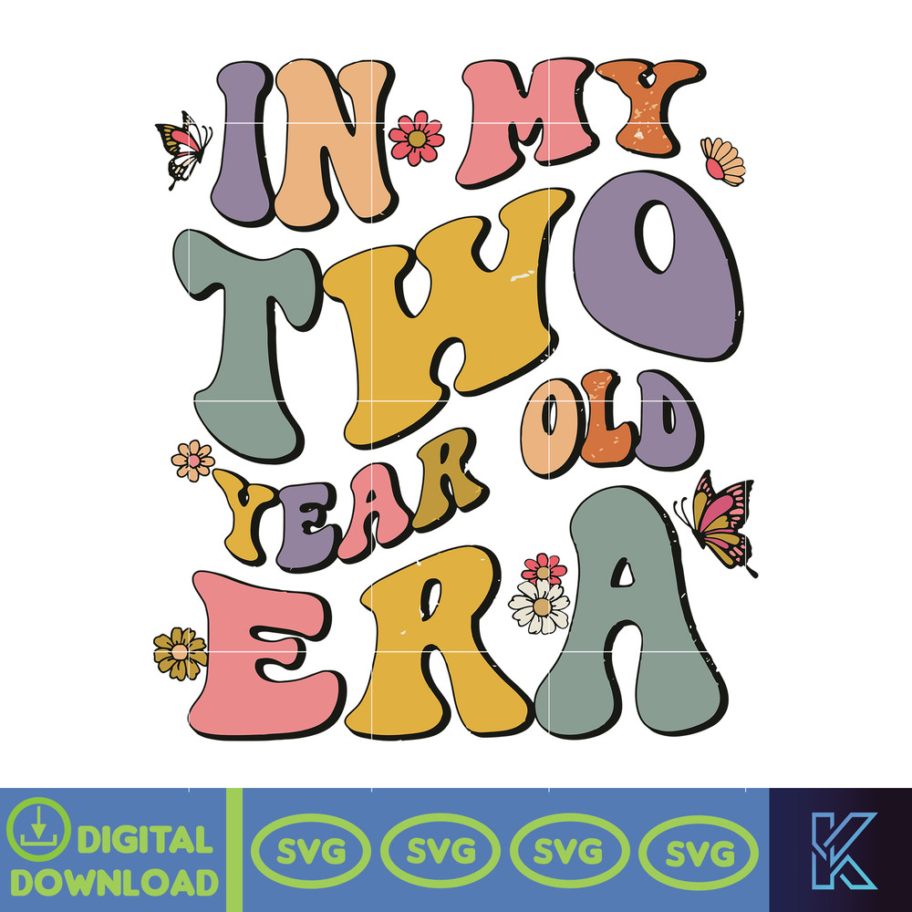 In My Two Year Old Era Svg, Birthday Toddler Svg, In My Two Year Old Era Kids Birthday Svg, Second Birthday Natural Toddler Svg.jpg