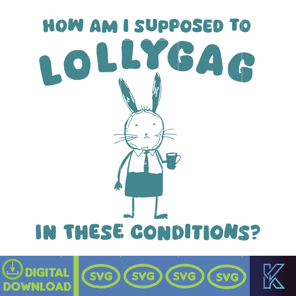 Lollygag Funny Svg, Retro Unisex Adult Svg, Vintage Rabbit Svg, Nostalgia Svg, Relaxed Cotton Svg, Rabbit Lovers.jpg