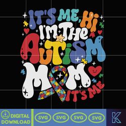 Autism Mama Svg, It's me Hi I'm the Autism Mom, Groovy Autism Awareness Svg, Autism Puzzle Svg, Autism Mom Era