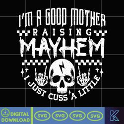 Raising Mayhem SVG, Snarky Sassy Mom Skeleton design Motherhood Svg, Popular Mom Cut Files Sarcastic mom Mother's Day
